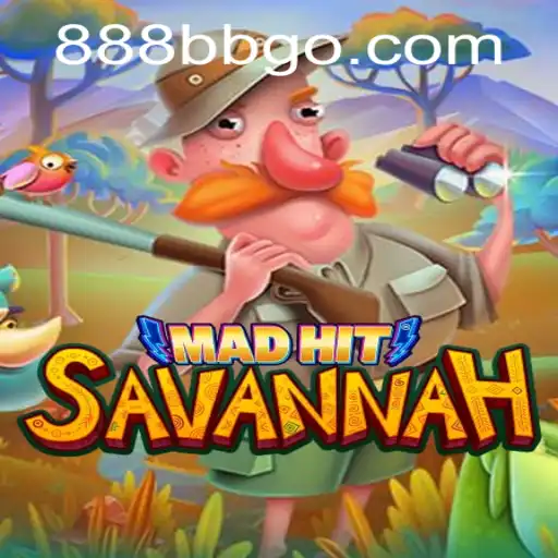 Discover the Exciting World of MadHitSavannah with the Thrilling 888BB Adventure